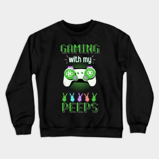 gaming with my peeps Crewneck Sweatshirt